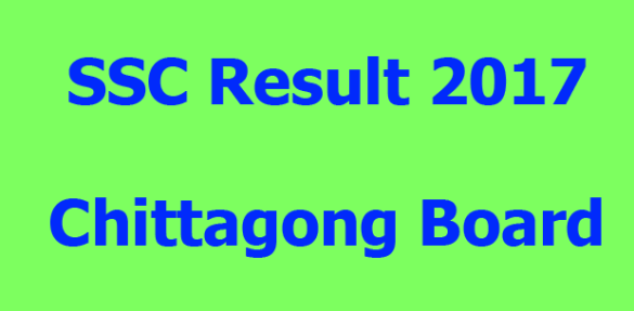 SSC result 2017; 2017 SSC result Chittagong board; Chittagong board SSC result 2017; SSC 2017 Chittagong board result; 2017 SSC result of Chittagong board; Chittagong education board SSC result 2017; www. Chittagong SSC result 2017.com; www.Chittagong board SSC result 2017.com; Chittagong education board SSC result 2017; how to get Chittagong education board SSC result 2017; SSC result BAR SSC 2017; get Chittagong board SSC result 2017; 2017 Chittagong board exam SSC result 2017; 2017 SSC exam result Chittagong board; see Chittagong board SSC result 2017; www. SSC result Chittagong board 2017;j.s.c result 2017 bd,Chittagong Board SSC Result 2017
