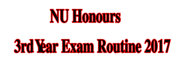 nu-honours-3rd-year-exam-routine-2017